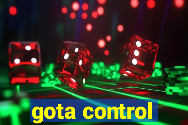 gota control